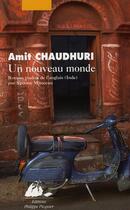 Couverture du livre « Un nouveau monde » de Amit Chaudhuri aux éditions Picquier