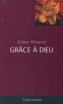 Couverture du livre « Grâce à Dieu » de Didier Rimaud aux éditions Saint Augustin