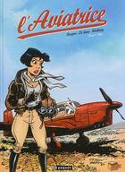 Couverture du livre « L'aviatrice Tome 1 : Nora » de Etienne Borgers et Francois Walthery et Bruno Di Sano aux éditions Paquet