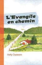 Couverture du livre « L'évangile en chemin » de Hetty Overeem aux éditions Ourania