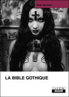 Couverture du livre « La bible gothique » de Nancy Kilpatrick aux éditions Le Camion Blanc