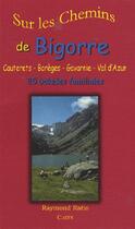 Couverture du livre « Bigorre - cauterets, bareges, gavarnie, val d'azun » de Raymond Ratio aux éditions Cairn