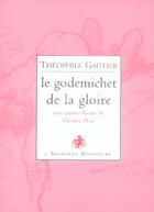 Couverture du livre « Godemichet de la gloire » de Theophile Gauti aux éditions Vilo