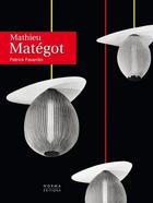 Couverture du livre « Mathieu Matégot » de Patrick Favardin aux éditions Norma