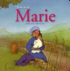 Couverture du livre « Petite vie de Marie » de Anne Gravier et Adeline Avril aux éditions Mame