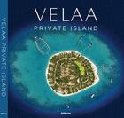 Couverture du livre « Velaa private island » de  aux éditions Teneues - Livre