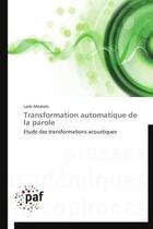 Couverture du livre « Transformation automatique de la parole » de Larbi Mesbahi aux éditions Presses Academiques Francophones