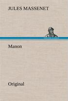 Couverture du livre « Manon » de Massenet J aux éditions Tredition