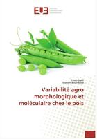 Couverture du livre « Variabilité agro morphologique et moléculaire chez le pois » de Faten Srarfi et Mariem Bouhadida aux éditions Editions Universitaires Europeennes