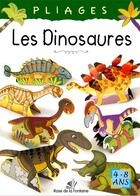 Couverture du livre « PLIAGES ; ACTIVITES POUR LES PETITS ; les dinosaures (4-8 ans) » de Zibi Dobosz aux éditions Rose De La Fontaine