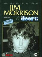 Couverture du livre « Jim Morrison & Doors: Enfer Et Gloire Du Roi Lezard » de Arturo Blay aux éditions Tournon