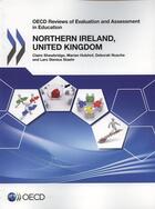 Couverture du livre « Northern ireland, united kingdom - ocde reviews of evaluation and assessment - in education » de Ocde aux éditions Ocde