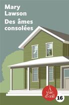 Couverture du livre « Des âmes consolées » de Mary Lawson aux éditions A Vue D'oeil