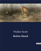 Couverture du livre « Robin Hood » de Walter Scott aux éditions Culturea