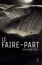 Couverture du livre « Le Faire-part » de Ghislaine Bizot aux éditions Calepin