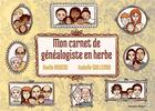 Couverture du livre « Mon carnet de généalogiste en herbe » de Axelle Rousse et Isabelle Guillemin aux éditions Editions Cherubins