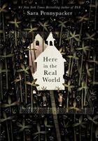 Couverture du livre « HERE IN THE REAL WORLD » de Sara Pennypacker aux éditions Harper Collins Uk