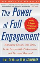 Couverture du livre « The Power of Full Engagement » de Tony Schwartz aux éditions Free Press