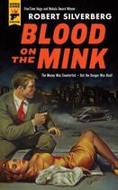 Couverture du livre « Blood on the Mink » de Robert Silverberg aux éditions Titan Digital