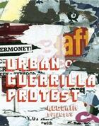 Couverture du livre « Urban guerrilla protest » de Ake Rudolf aux éditions Mark Batty