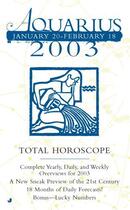 Couverture du livre « Total Horoscopes 2003: Aquarius » de Astrology World Tawni aux éditions Penguin Group Us