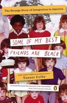 Couverture du livre « Some of My Best Friends Are Black » de Colby Tanner aux éditions Penguin Group Us