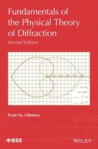 Couverture du livre « Fundamentals of the Physical Theory of Diffraction » de Pyotr Ya. Ufimtsev aux éditions Wiley-ieee Press