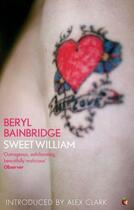 Couverture du livre « Sweet William » de Beryl Bainbridge aux éditions Little Brown Book Group Digital