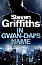 Couverture du livre « In Gwan-Dai's Name » de Griffiths Steven aux éditions Little Brown Book Group Digital