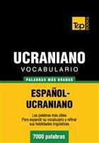 Couverture du livre « Vocabulario español-ucraniano - 7000 palabras más usadas » de Andrey Taranov aux éditions T&p Books