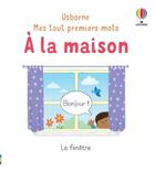 Couverture du livre « A la maison - mes tout premiers mots » de Oldham/Neal aux éditions Usborne