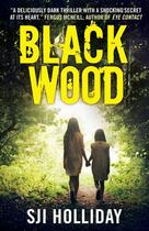 Couverture du livre « Black Wood » de Holliday Sji aux éditions Black & White Publishing