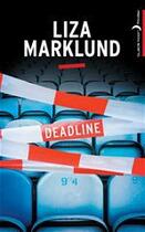 Couverture du livre « Deadline » de Liza Marklund aux éditions Hachette Black Moon