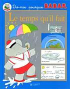 Couverture du livre « Dis-moi pourquoi Babar ; le temps qu'il fait » de  aux éditions Le Livre De Poche Jeunesse