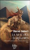Couverture du livre « La nuit des égrégores » de Hervé Jubert aux éditions Folio