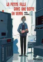 Couverture du livre « La petite fille dans une boîte en verre » de Marie Leymarie aux éditions Gallimard-jeunesse