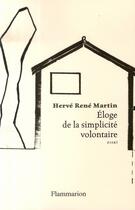 Couverture du livre « Éloge de la simplicité volontaire » de Herve Rene Martin aux éditions Flammarion