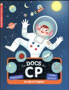 Couverture du livre « Les docs du CP t.8 ; le ciel et l'espace » de Gaelle Duhaze et Magdalena aux éditions Pere Castor