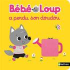 Couverture du livre « Bébé Loup a perdu son doudou » de Emiri Hayashi aux éditions Nathan