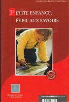 Couverture du livre « Petite enfance, eveil aux savoirs » de  aux éditions Documentation Francaise