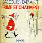 Couverture du livre « Frime et chatiment » de Jacques Faizant aux éditions Denoel