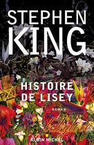 Couverture du livre « Histoire de Lisey » de Stephen King aux éditions Albin Michel