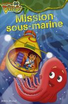 Couverture du livre « Mission sous-marine » de Art Mawhinney et Alison Inches aux éditions Albin Michel