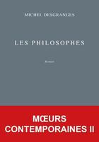 Couverture du livre « Les philosophes » de Michel Desgranges aux éditions Belles Lettres