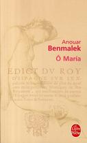Couverture du livre « O Maria » de Anouar Benmalek aux éditions Le Livre De Poche