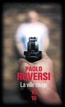 Couverture du livre « La ville rouge » de Roversi Paolo aux éditions 10/18