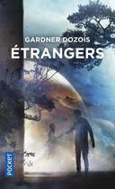 Couverture du livre « Étrangers » de Gardner Dozois aux éditions Pocket