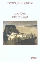 Couverture du livre « Dandys de l'an 2000 - suivi de 