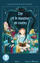 Couverture du livre « Eby et le mangeur de contes » de Laurent Montel et Sarah Gabrielle aux éditions Editions L'harmattan