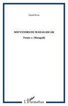 Couverture du livre « Souvenirs de madagascar - vol01 - tome 1 : mangoki » de Daniel Even aux éditions Editions L'harmattan